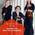 04.07.2026 Konzert mit dem Trio Fortepiano