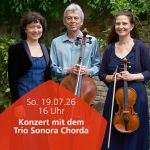 19.07.2026 Konzert mit dem Trio Sonora Chorda