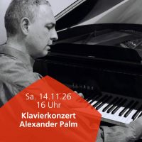 14.11.2026 Klavierkonzert von Alexander Palm